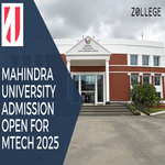 Mahindra University Admission Open For MTech 2025